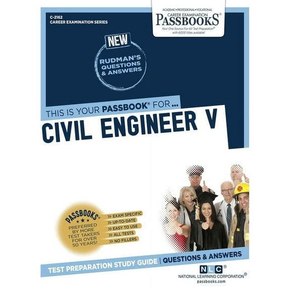 Career Examination Civil Engineer V (C-2162): Passbooks Study Guide Volume 2162, (Paperback)