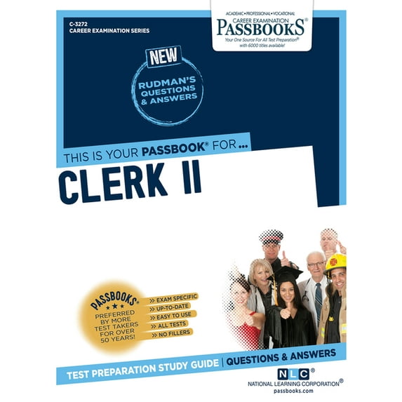 Career Examination Clerk II (C-3272): Passbooks Study Guide Volume 3272, Book 3272, (Paperback)