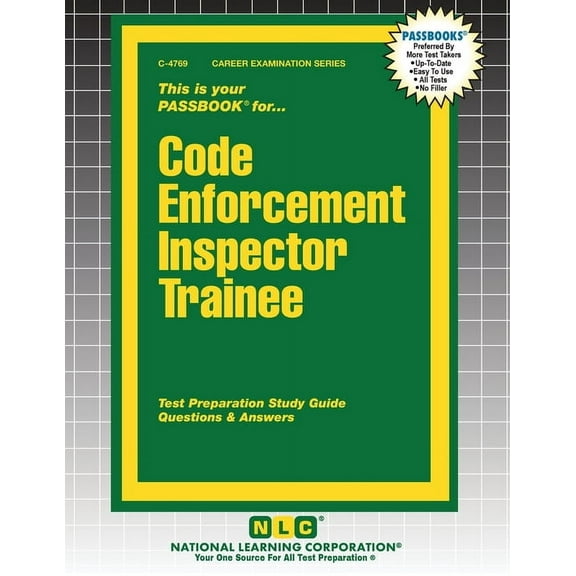 Career Examination Code Enforcement Inspector Trainee, Book 4769, (Paperback)