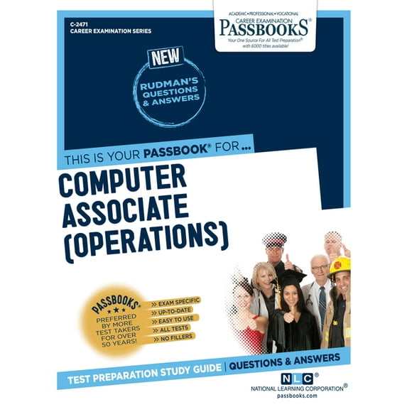 Career Examination Computer Associate (Operations) (C-2471): Passbooks Study Guide Volume 2471, Book 2471, (Paperback)