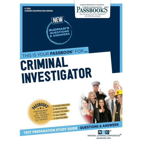Career Examination Criminal Investigator (C-1229): Passbooks Study Guide Volume 1229, Book 1229, (Paperback)