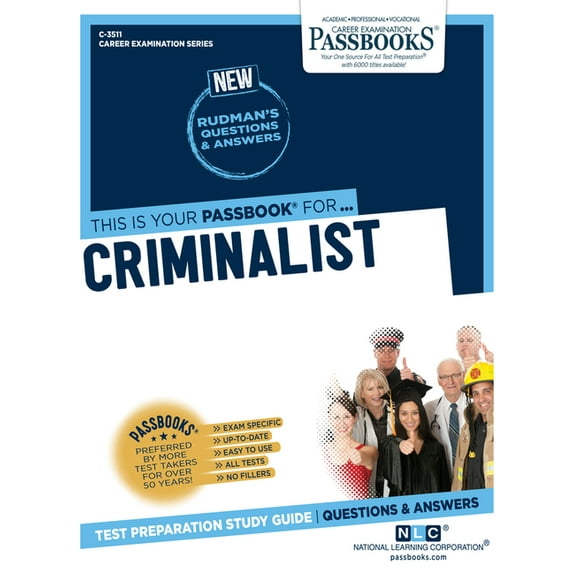 Career Examination Criminalist (C-3511): Passbooks Study Guide Volume 3511, (Paperback)