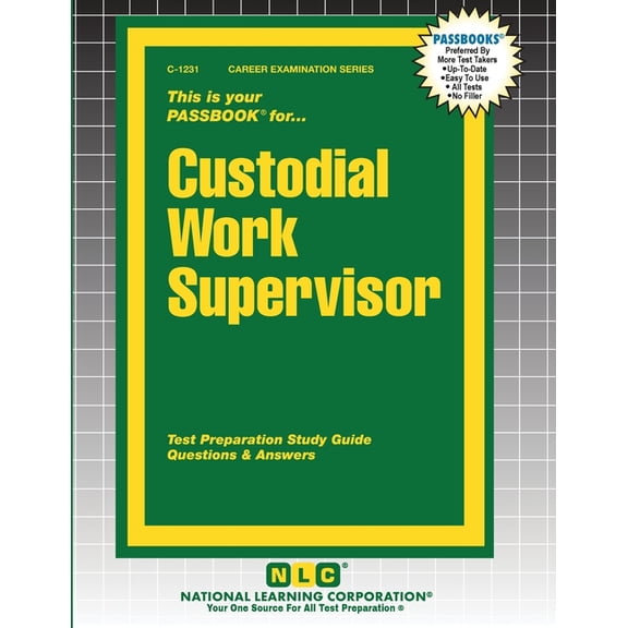 Career Examination Custodial Work Supervisor, Book 1231, (Paperback)