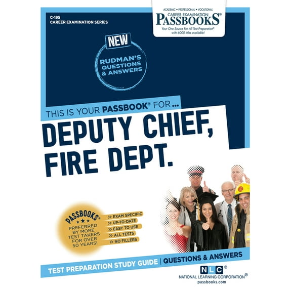 Career Examination Deputy Chief, Fire Dept. (C-195): Passbooks Study Guide Volume 195, (Paperback)