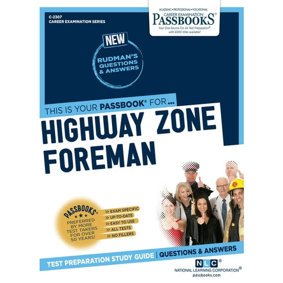 Career Examination Highway Zone Foreman (C-2307): Passbooks Study Guide Volume 2307, (Paperback)