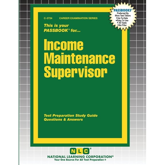 Career Examination Income Maintenance Supervisor, Book 3724, (Paperback)