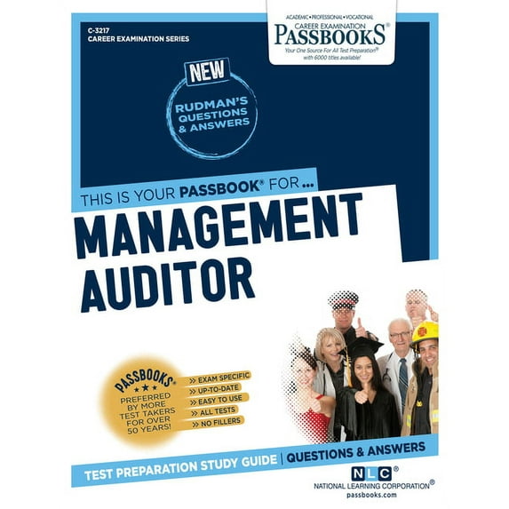 Career Examination Management Auditor (C-3217): Passbooks Study Guide Volume 3217, Book 3217, (Paperback)