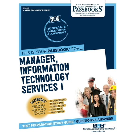 Career Examination Manager, Information Technology Services I (C-4481): Passbooks Study Guide Volume 4481, (Paperback)