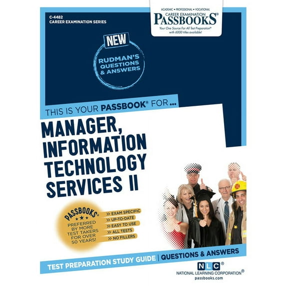 Career Examination Manager, Information Technology Services II (C-4482): Passbooks Study Guide Volume 4482, (Paperback)