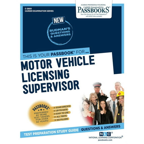 Career Examination Motor Vehicle Licensing Supervisor (C-2809): Passbooks Study Guide Volume 2809, (Paperback)