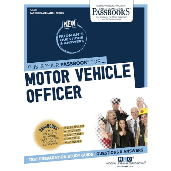 Career Examination Motor Vehicle Officer (C-2031): Passbooks Study Guide Volume 2031, (Paperback)