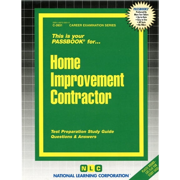 Pre-Owned Career Examination Passbooks: Home Improvement Contractor : Test Preparation Study Guide, Questions & Answers (Series #3931) (Other)