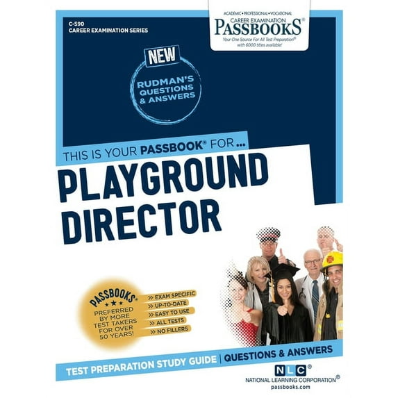 Career Examination Playground Director (C-590): Passbooks Study Guide Volume 590, Book 590, (Paperback)
