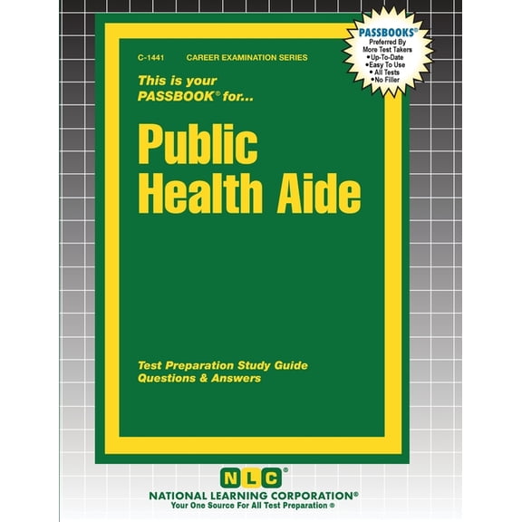 Career Examination Public Health Aide, Book 1441, (Paperback)