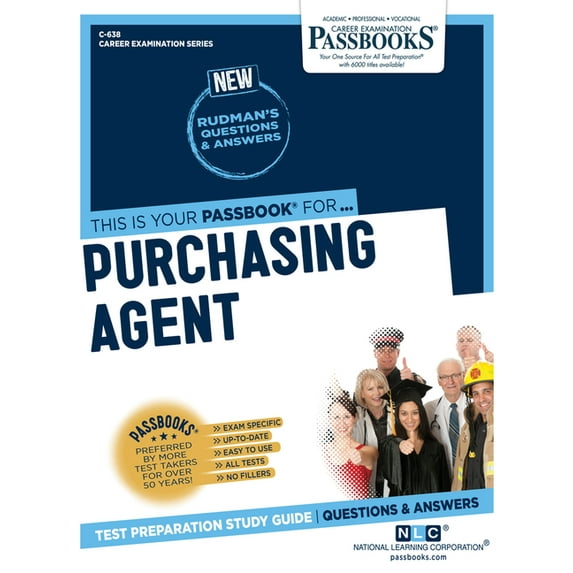 Career Examination Purchasing Agent (C-638): Passbooks Study Guide Volume 638, (Paperback)