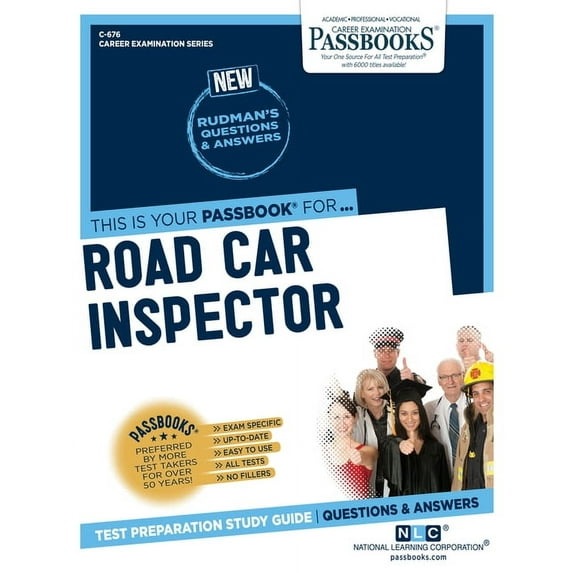 Career Examination Road Car Inspector (C-676): Passbooks Study Guide Volume 676, (Paperback)
