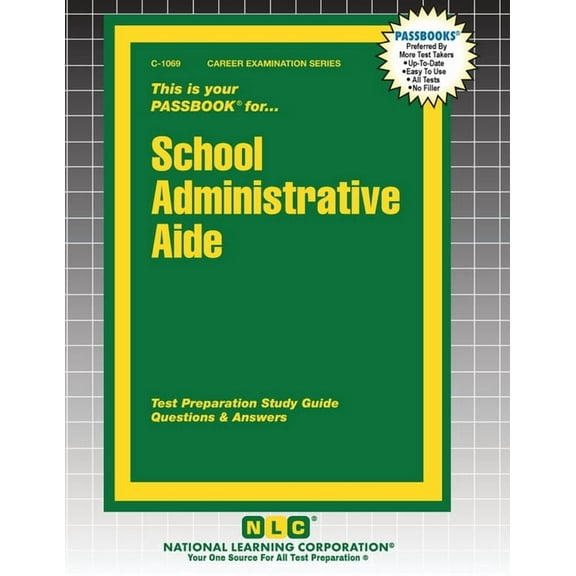 Career Examination School Administrative Aide, Book 1069, (Paperback)