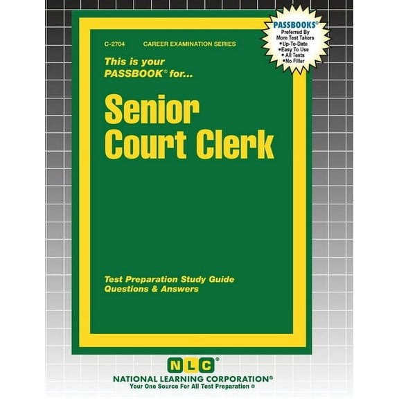 Career Examination Senior Court Clerk, Book 2704, (Paperback)