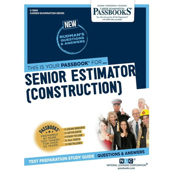 Career Examination Senior Estimator (Construction) (C-3689): Passbooks Study Guide Volume 3689, (Paperback)