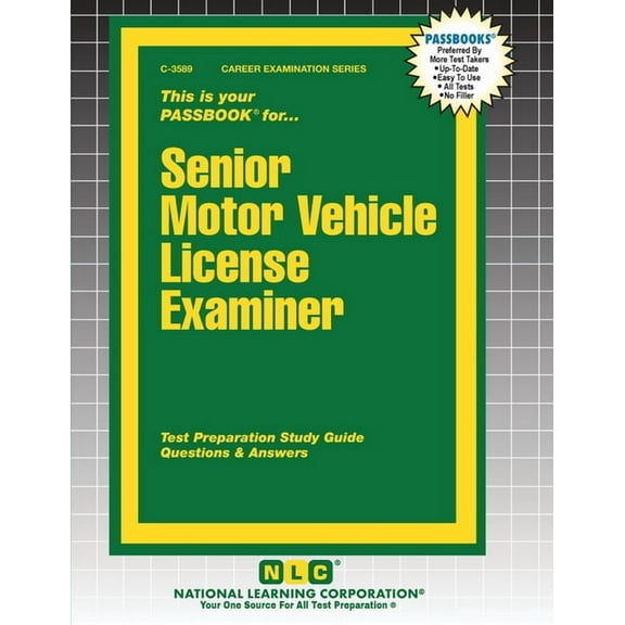 Career Examination Senior Motor Vehicle License Examiner, Book 3589, (Paperback)