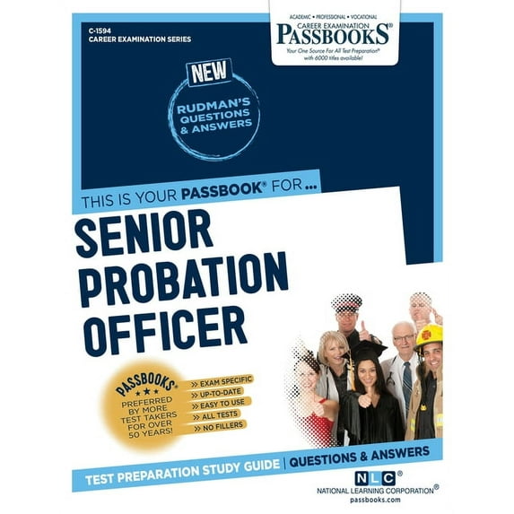 Career Examination Senior Probation Officer (C-1594): Passbooks Study Guide Volume 1594, Book 1594, (Paperback)