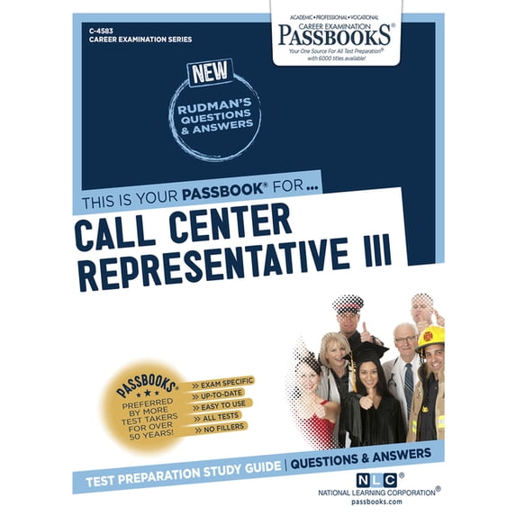 Career Examination Series: Call Center Representative III (C-4583) : Passbooks Study Guide (Series #4583) (Paperback)