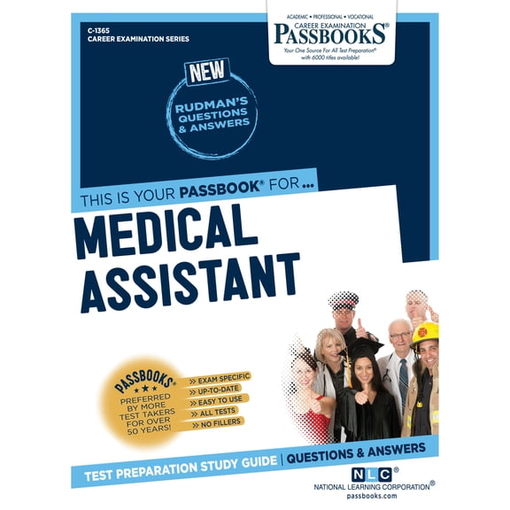 Career Examination Series: Medical Assistant (C-1365) : Passbooks Study Guide (Series #1365) (Paperback)