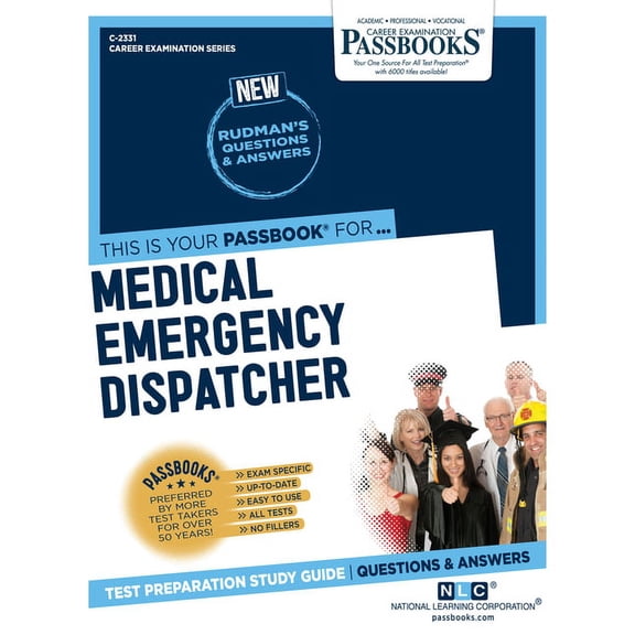 Career Examination Series: Medical Emergency Dispatcher (C-2331) : Passbooks Study Guide (Series #2331) (Paperback)