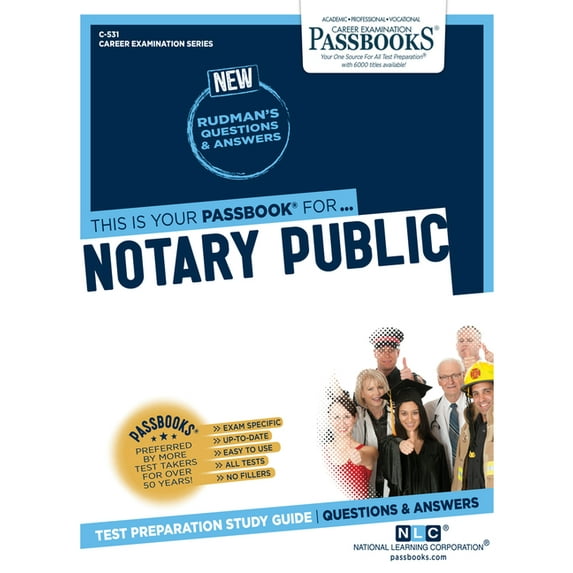Career Examination Notary Public (C-531): Passbooks Study Guide Volume 531, Book 531, (Paperback)