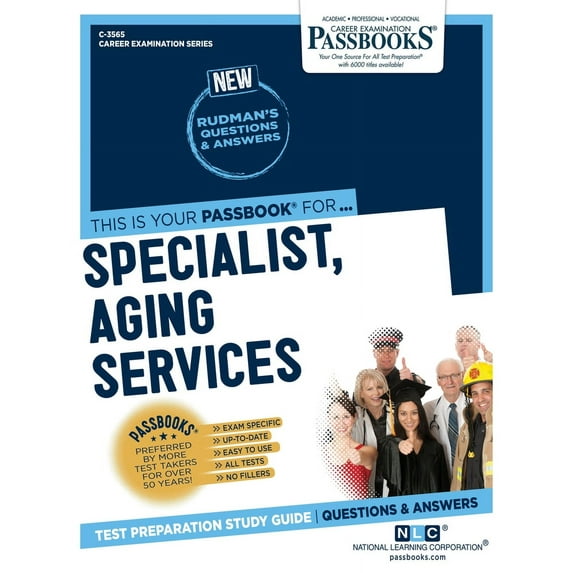 Career Examination Series: Specialist, Aging Services (C-3565) : Passbooks Study Guide (Series #3565) (Paperback)