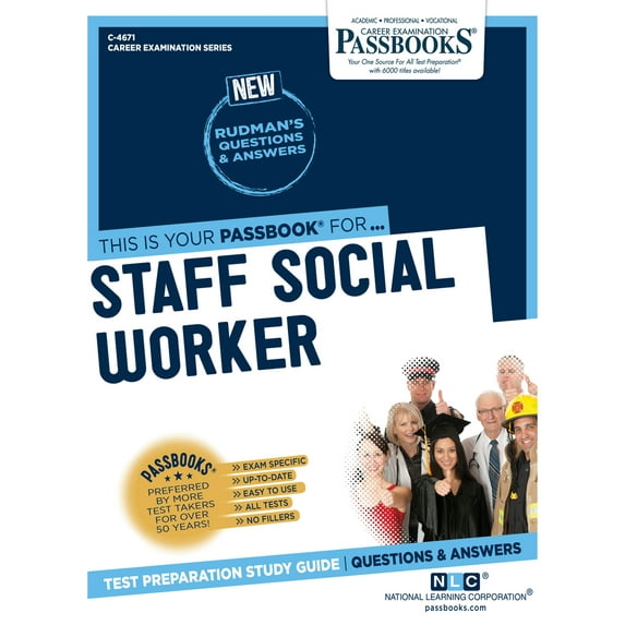 Career Examination Series: Staff Social Worker (C-4671) : Passbooks Study Guide (Series #4671) (Paperback)