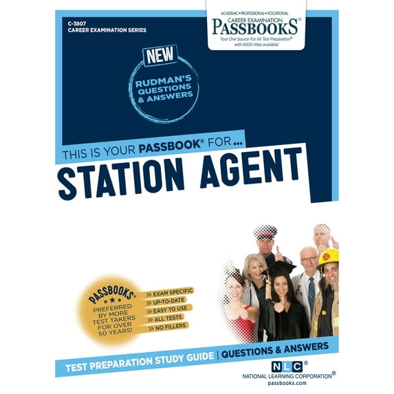 Career Examination Series: Station Agent (C-3807) : Passbooks Study Guide (Series #3807) (Paperback)