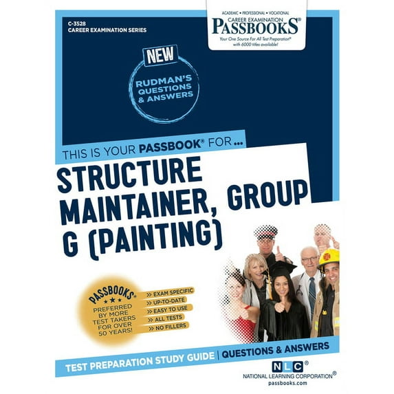 Career Examination Structure Maintainer, Group G (Painting) (C-3528): Passbooks Study Guide Volume 3528, (Paperback)