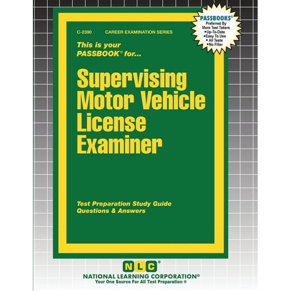Career Examination Supervising Motor Vehicle License Examiner, Book 2390, (Paperback)