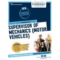 thumbnail image 1 of Career Examination Supervisor of Mechanics (Motor Vehicles) (C-3047): Passbooks Study Guide Volume 3047, Book 3047, (Paperback), 1 of 1