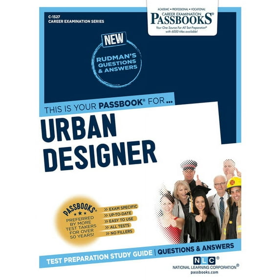Career Examination Urban Designer (C-1527): Passbooks Study Guide Volume 1527, (Paperback)