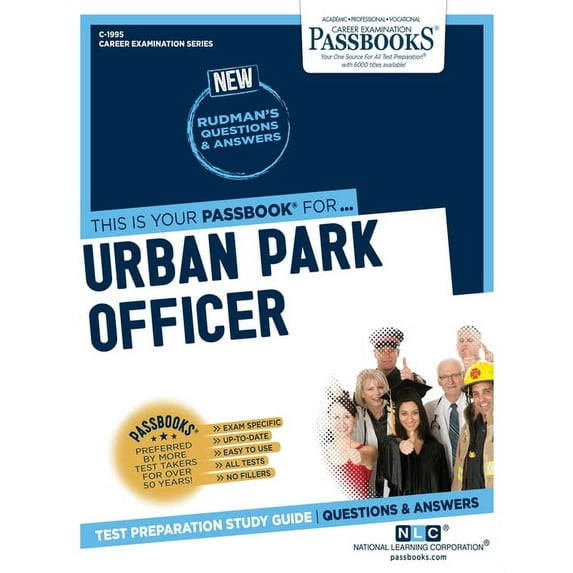 Career Examination Urban Park Officer (C-1995): Passbooks Study Guide Volume 1995, (Paperback)
