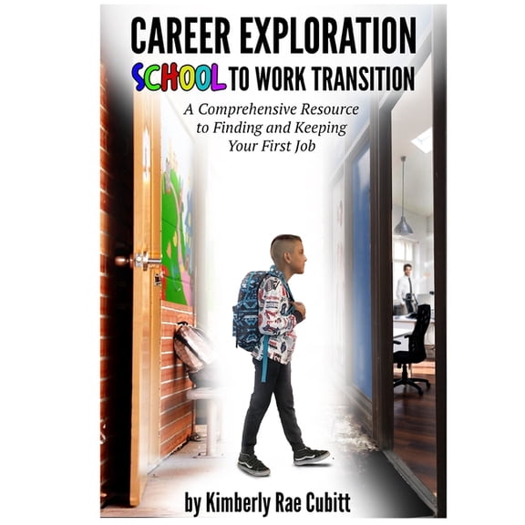 Career Exploration and Skill Building fo Career Exploration: School to Work Transition, Book 1, (Paperback)