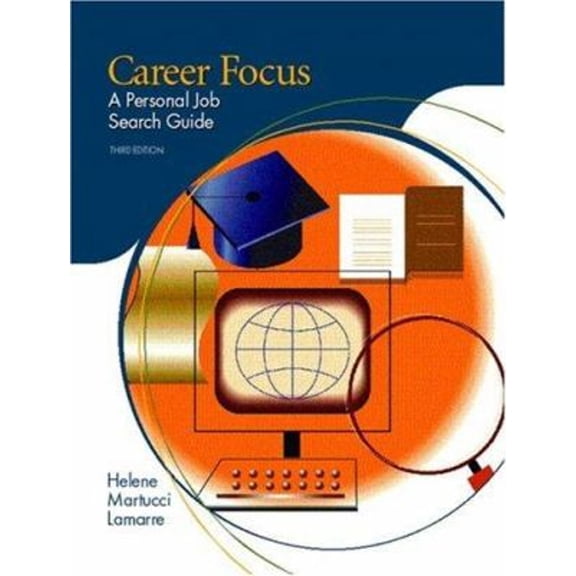 Pre-Owned Career Focus: a Personal Job Search Guide (Paperback) 9780131149724