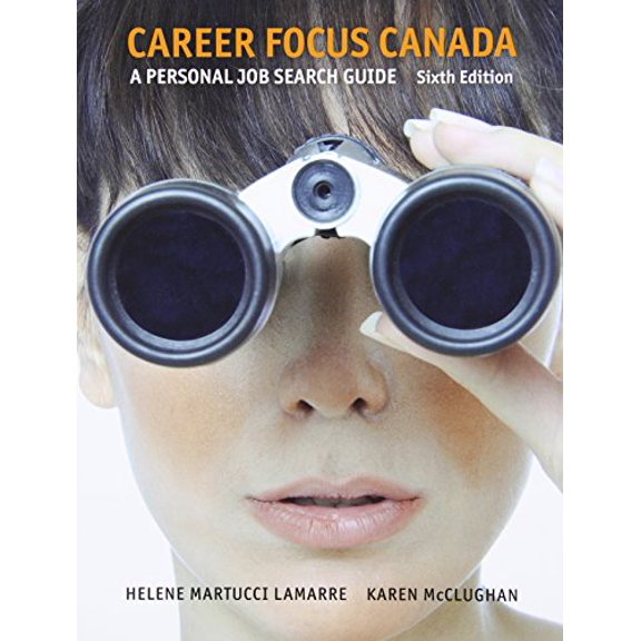 Pre-Owned Career Focus Canada: A Personal Job Research Guide (6th Edition) Paperback