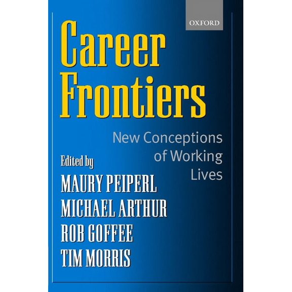 Career Frontiers: New Conceptions of Working Lives, (Paperback)
