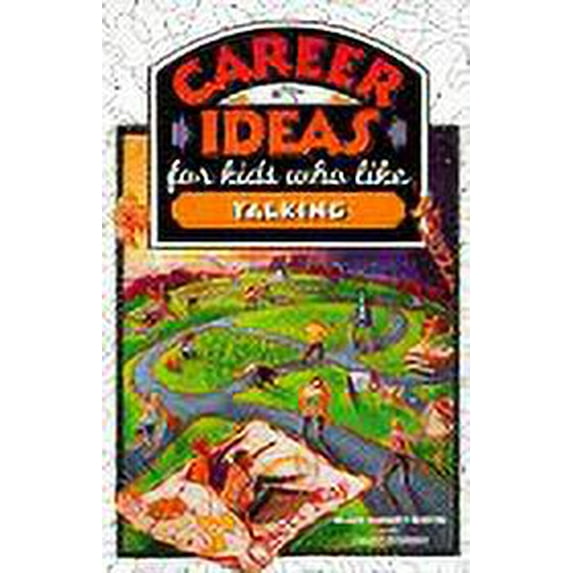 Pre-Owned Career Ideas for Kids Who Like Talking (Paperback) 0816036896 9780816036899