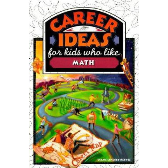 Pre-Owned Career Ideas for Kids Who Like Math (Paperback) 0816040966 9780816040964