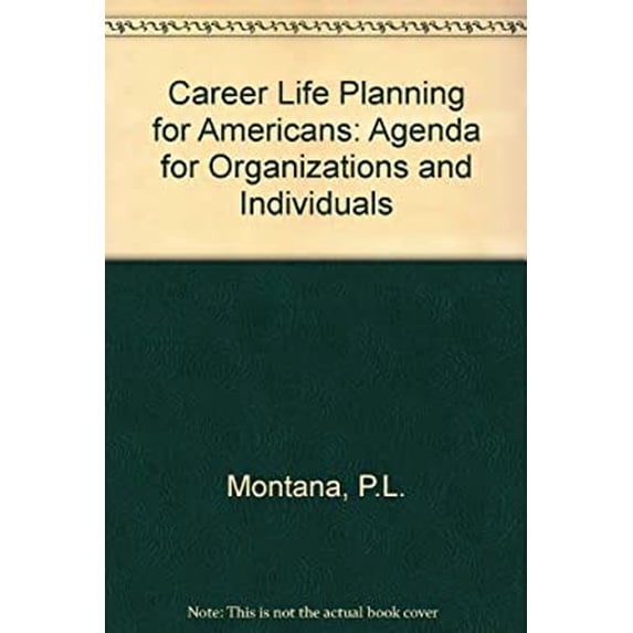 Pre-Owned Career Life Planning for Americans : Agenda Organizations and Individuals 9780814454893 /