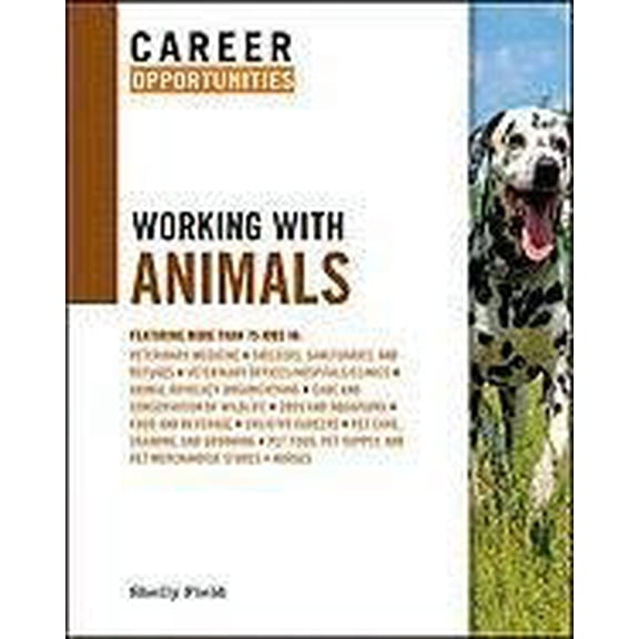 Pre-Owned Career Opportunities Working with Animals (Hardcover) 0816077827 9780816077823