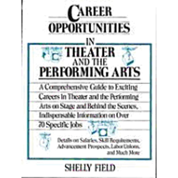 Pre-Owned Career Opportunities in Theater and the Performing Arts (Paperback) by Shelly Field