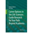 thumbnail image 1 of Career Options in the Life Sciences: Guide Research for Your Path Beyond Academia, (Paperback), 1 of 1