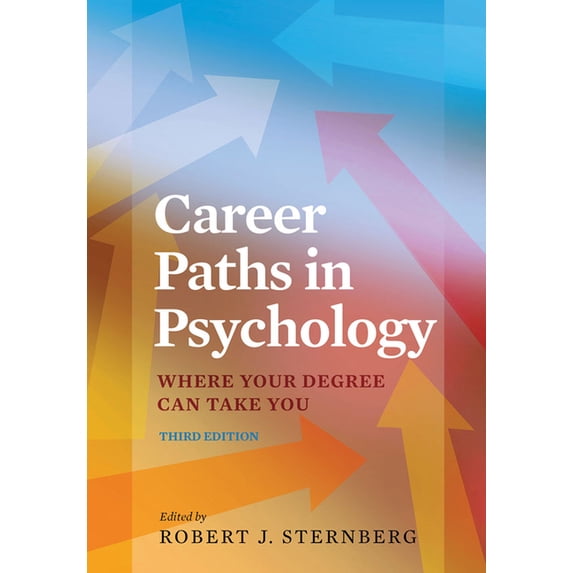 Career Paths in Psychology: Where Your Degree Can Take You, (Paperback)