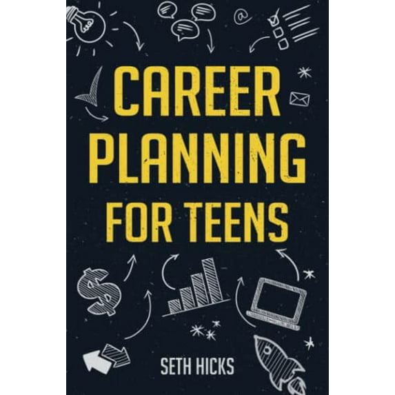 Pre-Owned Career Planning for Teens (Paperback) 1957590262 9781957590264