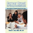 thumbnail image 1 of Career Quest for Young Professionals: How to Maintain a Competitive Edge Over Your Peers (Paperback), 1 of 1
